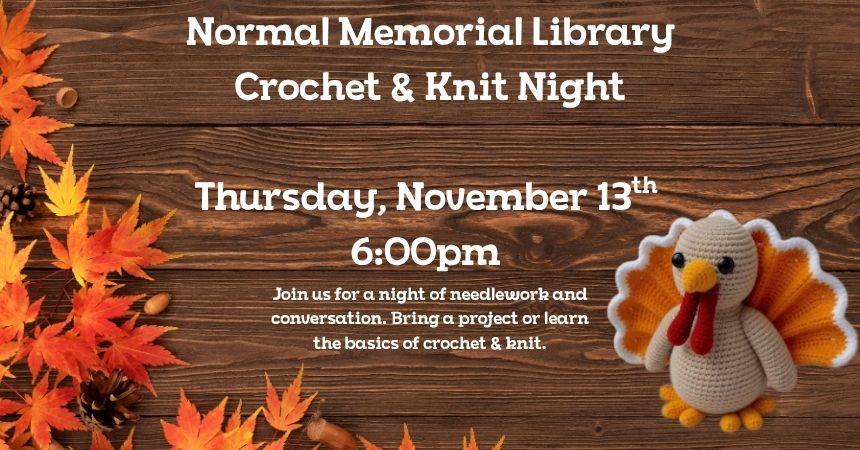 Thursday, November 13th ~ Crochet and Knit Night