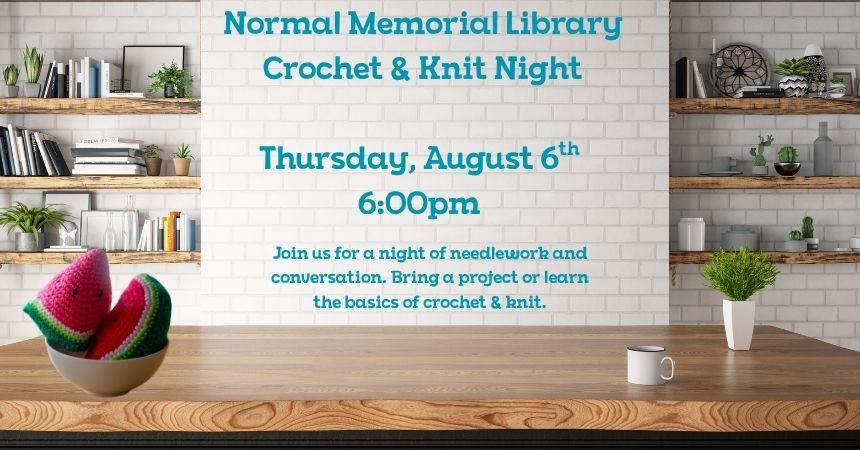 Thursday, August 6th ~ Crochet and Knit Event