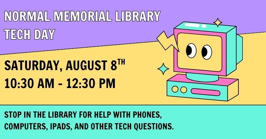Saturday, August 8th ~ Tech Day!