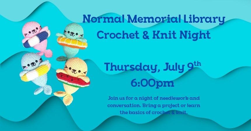 Thursday, July 9th ~ Crochet and Knit Event