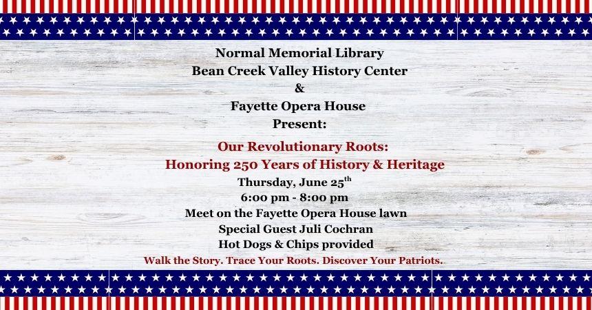 Thursday, June 25th ~ 250th Celebration!