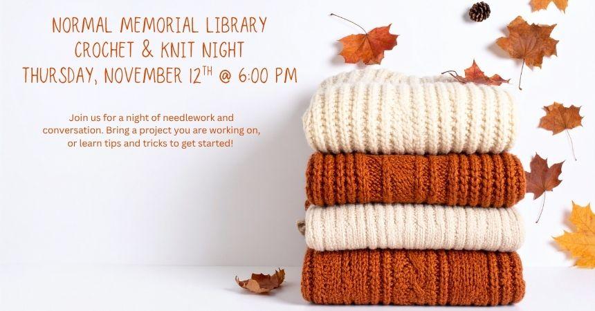 Thursday, Nov. 12th ~ Crochet n Knit Night