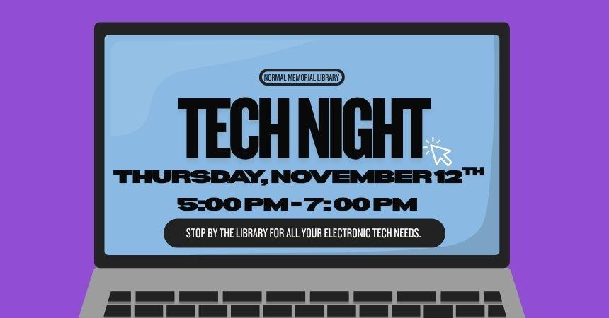Thursday, November 12th ~ Tech Night