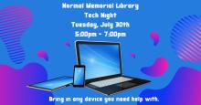 Tuesday, July 30th ~ Tech Night