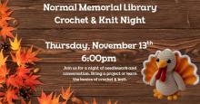 Thursday, November 13th ~ Crochet and Knit Night